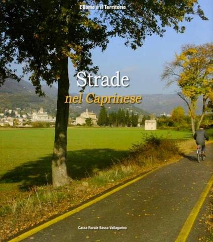 Strade nel Caprinese: storia, economia e vita - Gianpaolo Armani - copertina