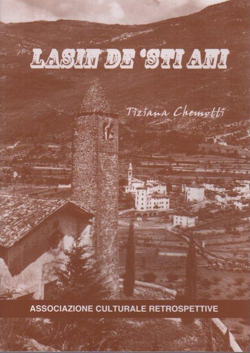 Lasin de ’sti ani - Tiziana Chemotti - copertina