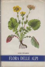 Flora delle Alpi: vegetazione e flora delle Alpi e degli altri monti d’Italia