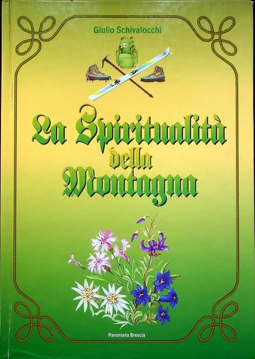 La spiritualità della montagna - Giulio Schivalocchi - copertina
