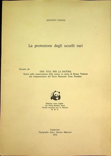 La protezione degli uccelli rari - Augusto,Lanza, Benedetto Toschi - copertina
