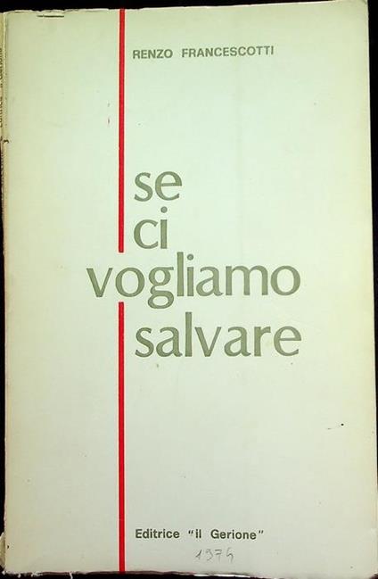 Se ci vogliamo salvare - Renzo Francescotti - copertina