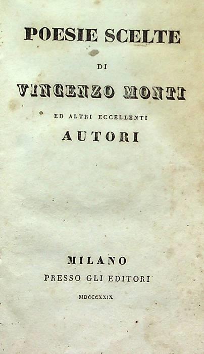 Poesie scelte di Vincenzo Monti ed altri eccellenti autori - Vincenzo Monti - copertina