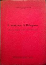 Il misticismo di Robespierre nella crisi religiosa e politica della Rivoluzione