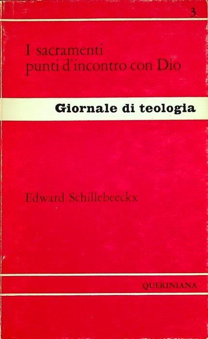 I Sacramenti punti di incontro con Dio