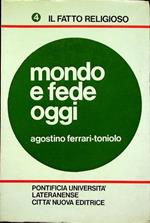 Mondo e fede oggi: per l’azione di evangelizzazione e di civilizzazione con la promozione umana