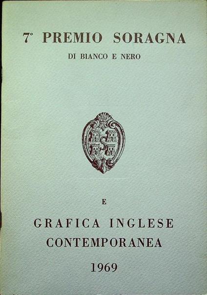 7° Premio Soragna e grafica inglese contemporanea dalla collezione Luca Crippa - copertina