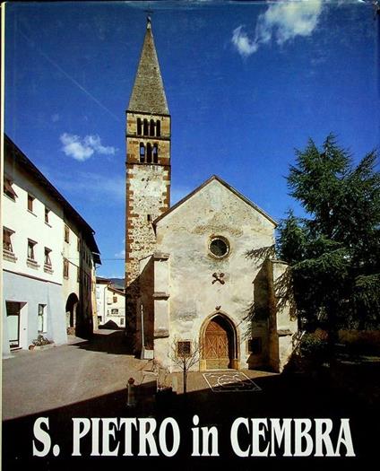 S. Pietro in Cembra: la Chiesa sulla roccia - Alberto Folgheraiter - copertina