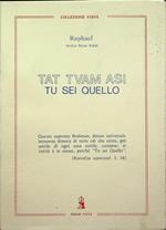 Tat tvam asi = Tu sei quello