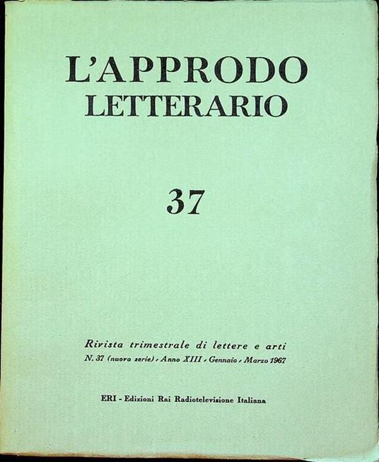 L’approdo letterario: rivista trimestrale di lettere e arti: N. 37 (nuova serie) - A. XIII - gennaio-marzo 1967 - copertina