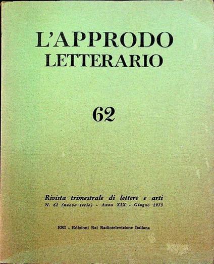 L’approdo letterario: rivista trimestrale di lettere e arti: N. 62 (nuova serie) - A. XIXI - giugno 1973 - copertina
