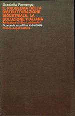 Il problema della ristrutturazione industriale: la soluzione italiana