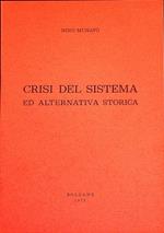 Crisi del sistema ed alternativa storica