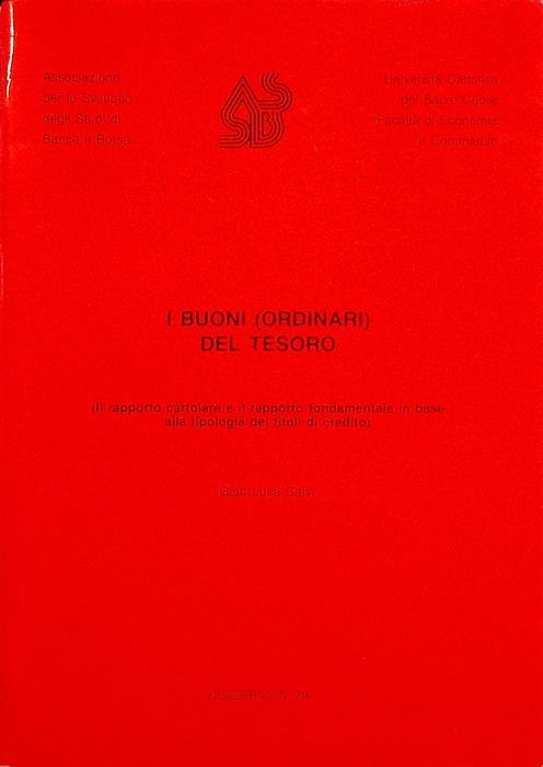 I buoni (ordinari) del Tesoro: (il rapporto cartolare e il rapporto fondamentale in base alla tipologia dei titoli di credito) - Gian Luca Calvi - copertina