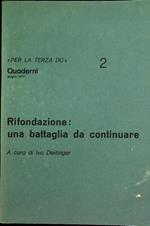 Rifondazione: una battaglia da continuare