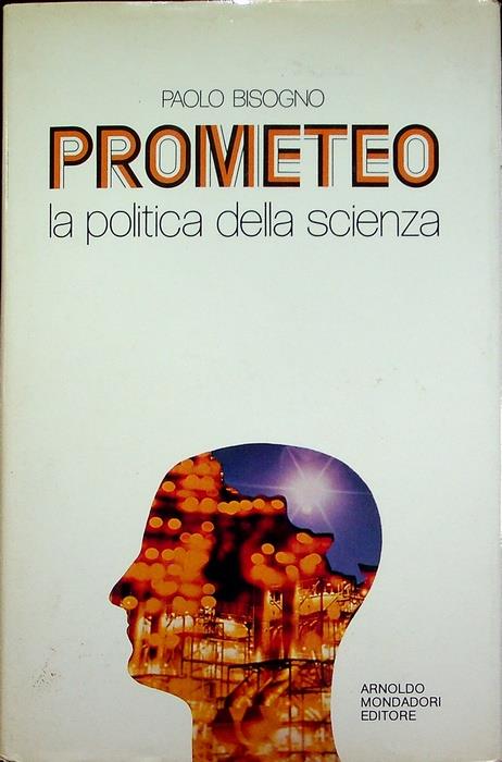 Prometeo: la politica della scienza