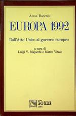 Europa 1992: dall’Atto Unico al governo europeo