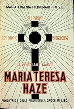 La venerabile madre Maria Teresa Haze, fondatrice delle Figlie della Croce di Liegi