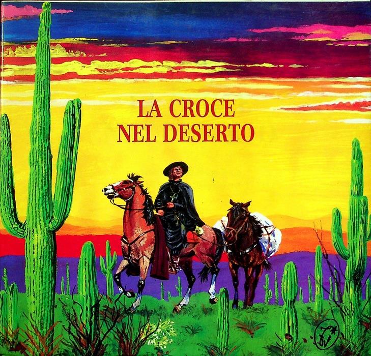La Croce del deserto: Eusebio Francesco Chini, S.J., 1645-1711