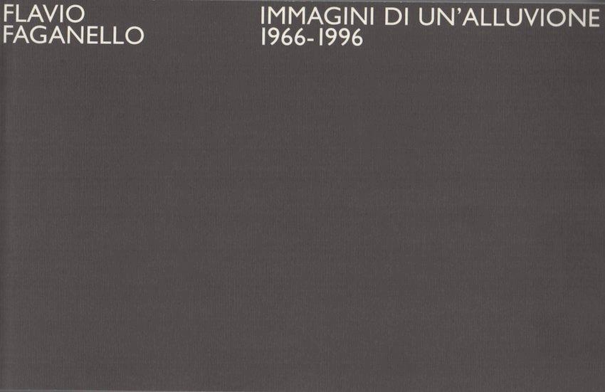 Immagini di un’alluvione: 1966-1996