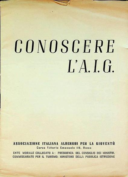 Conoscere l’A.I.G.: Associazione Italiana Alberghi per la Gioventù - copertina
