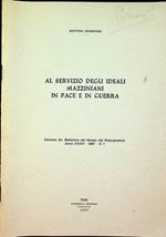 Al servizio degli ideali mazziniani in pace e in guerra