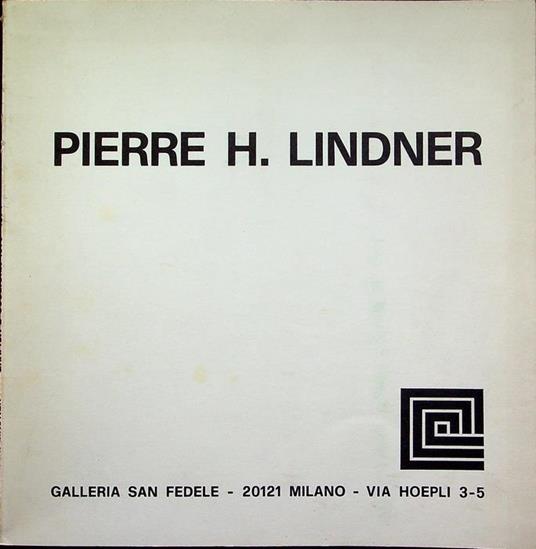 Pierre H. Lindner: grafica e scultura, 1970-74 - Giorgio Mascherpa - copertina