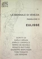 Eulisse: La Biennale di Venezia, Padiglione O