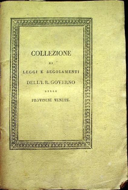 Collezione di leggi e regolamenti pubblicati dall’Imp. Regio Governo delle Provincie Venete: Volume secondo: parte II - copertina