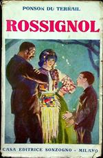 Rossignol il libero pensatore: romanzo: Inglesi e chinesi: racconto