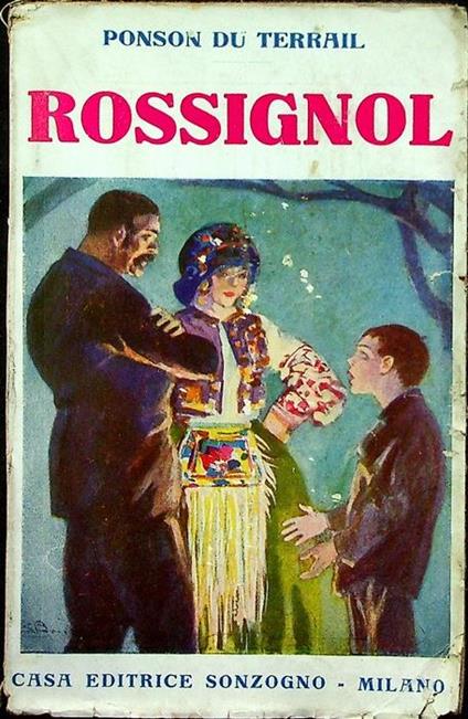 Rossignol il libero pensatore: romanzo: Inglesi e chinesi: racconto - Pierre Alexis Ponson du Terrail - copertina