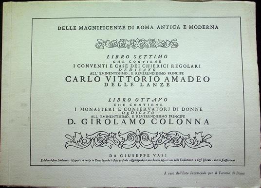 Delle magnificenze di Roma antica e moderna: Libro settimo che contiene i Conventi e case dei chierici regolari legato con: Libro ottavo che contiene i monasteri e conservatori di donne.. - Giuseppe Vasi - copertina