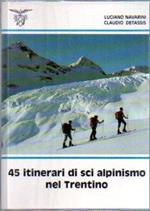 45 itinerari di sci alpinismo nel Trentino