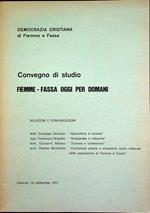 Convegno di studio Fiemme-Fassa oggi per domani: Canazei, 16 settembre 1973