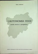L’autonomia oggi: analisi storica e prospettive
