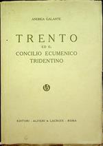 Trento ed il Concilio ecumenico tridentino