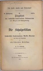 Die Schulpetition des katholisch- konservativen Volksverein von Bozen und Umgebung und ein liberaler Kritikus