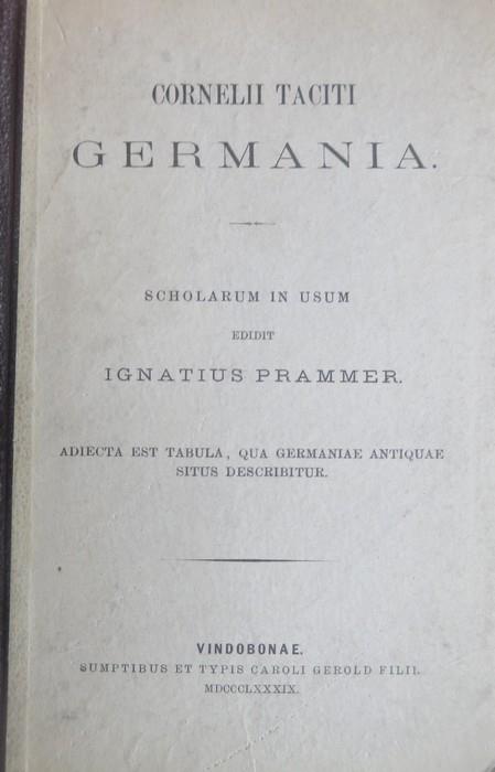 Cornelii Taciti Germania: scholarum in usum edidit Ignatius Prammer