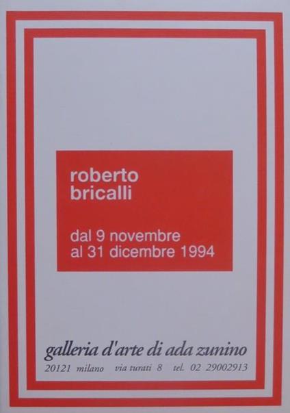 Roberto Bricalli: spiritualità della scultura: dal 9 novembre al 31 dicembre 1994 Milano Galleria d’arte di Ada Zunino - Osvaldo Patani,Roberto Bricalli - copertina