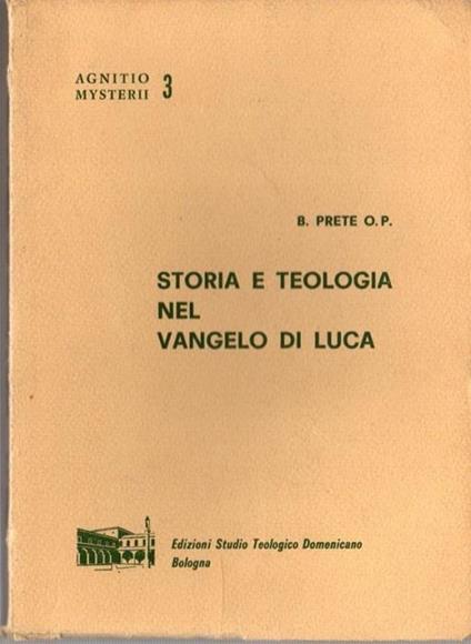 Storia e teologia nel Vangelo di Luca - Benedetto Prete - copertina