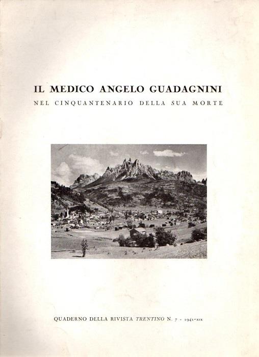 Il medico Angelo Guadagnini: nel cinquantenario della sua morte