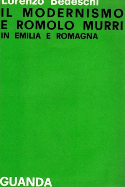 Il modernismo e Romolo Murri in Emilia e Romagna - Lorenzo Bedeschi - copertina