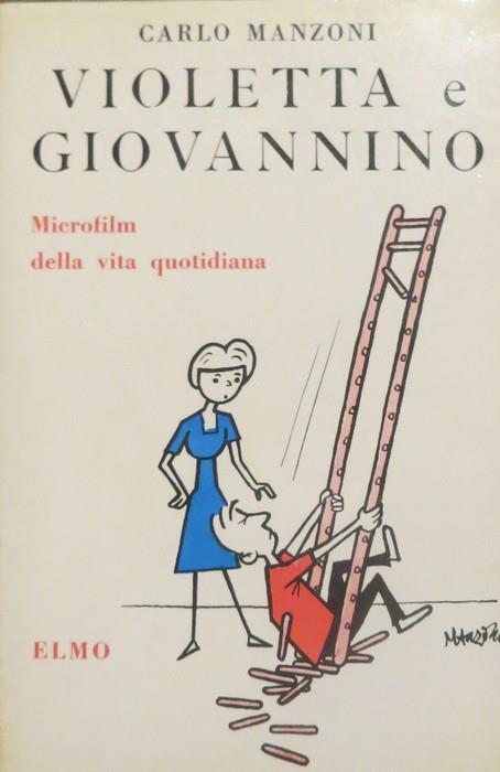 Violetta e Giovannino. Microfilm della vita quotidiana