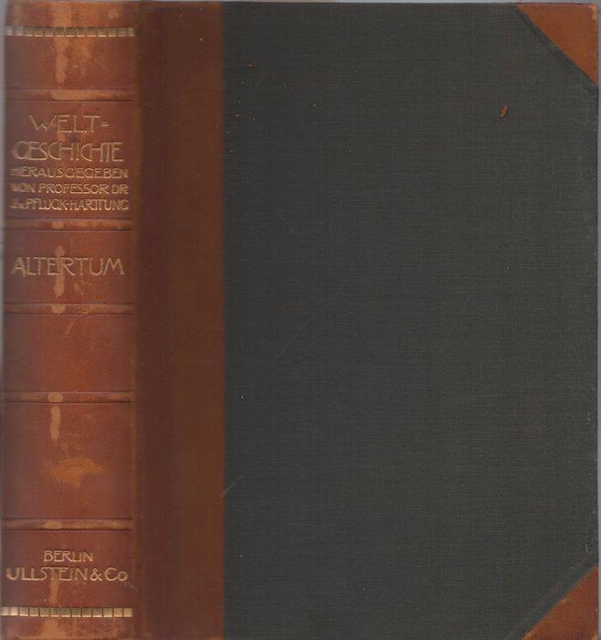 Weltgeschichte: die Entwicklung der Menschheit in Staat und Gesellschaft, in Kultur und Geistesleben. Vol. 1: Geschichte des Altertums Vol. 2: Geschichte des Mittelalters Vol. 3: Geschichte des Orients Vol. 4: Geschichte der Neuzeit: das religiöse Zait