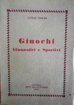 Giuochi ginnastici e sportivi: metodologia e descrizione