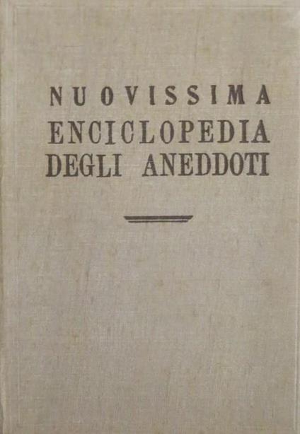 Nuovissima enciclopedia degli aneddoti - copertina