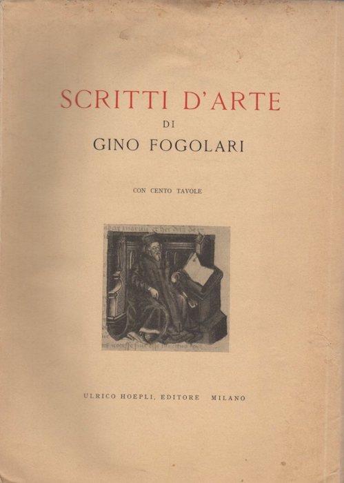 Scritti d’arte. Con cento tavole