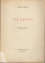 Via Crucis. Traduzione e prologo di Nello Vian. Fuochi. Ser. 5