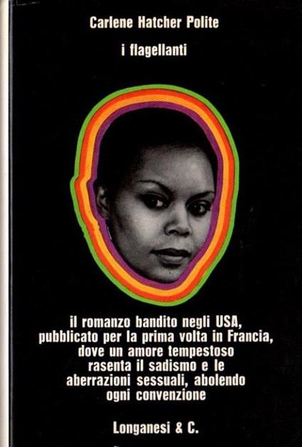 I flagellanti: romanzo. La ginestra 109 - Carlene Hatcher Polite - copertina