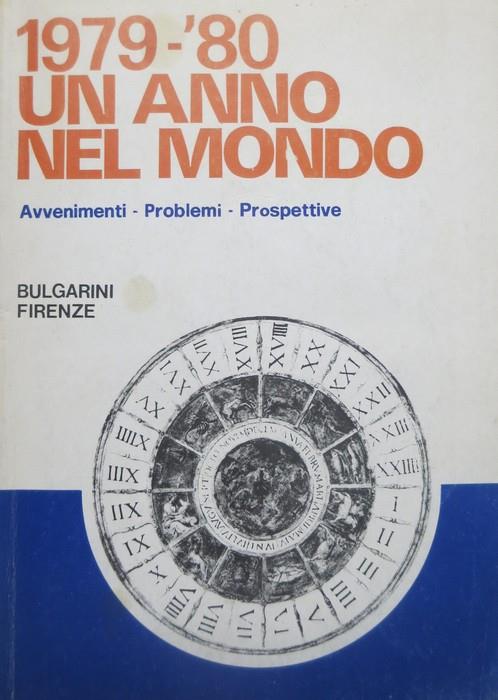 1979-1980: un anno nel mondo: avvenimenti, prospettive, problemi. Collana di attualità 1